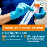 Cytology Test in Sarjapur Bangalore.jpg