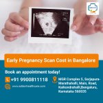 Early Pregnancy Scan Cost in Bangalore.jpg